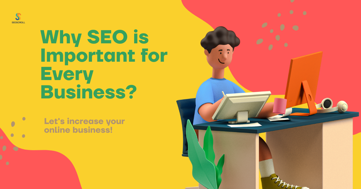 Why SEO is Important for Every Business